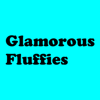 Glamorous Fluffies